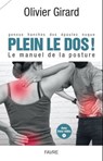 Plein le dos ! - Le manuel de la posture - Olivier Girard - 9782828918613