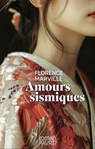 Amours sismiques - Florence Marville - 9782828922542