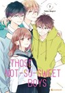 Those Not-So-Sweet Boys – Band 7 (Finale) - Yoko Nogiri - 9782832443897