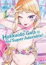 Hokkaido Gals Are Super Adorable! – Band 3 - Kai Ikada - 9782832446270