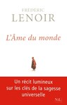 L'âme du monde - Les sept clés de la sagesse - Frédéric Lenoir - 9782841116362