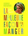 La meilleure façon de manger - Julie Andrieu - 9782841239481