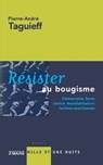 Résister au bougisme - Taguieff-P a. - 9782842055844