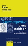 Contre-expertise d'une trahison - Joste-A - 9782842057152