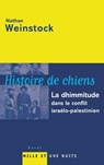 Histoire de chiens - Weinstock-N - 9782842058432