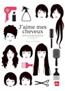 J'aime mes cheveux - Tous les soins de beauté au naturel - Elodie-Joy Jaubert - 9782842214807
