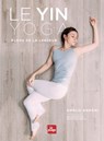 Le Yin Yoga - Amélie Annoni - 9782842218980
