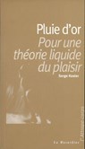 Pluie d'or - Serge Koster - 9782842716301