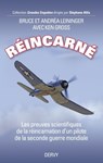 Réincarné - Les preuves scientifiques de la réincarnation d'un pilote de la seconde guerre mondiale - Bruce Leininger ; Andréa Leininger - 9782844548306