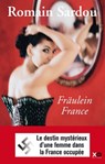 Fräulein France - Romain Sardou - 9782845637313