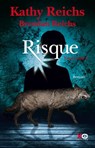 Risque - Kathy Reichs ; Brendan Reichs - 9782845637924