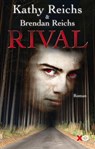 Rival - Kathy Reichs ; Brendan Reichs - 9782845638679