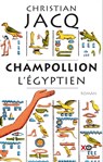 Champollion l'égyptien - Christian Jacq - 9782845639898