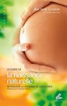 Le Guide de la naissance naturelle - Ina May Gaskin - 9782845940789