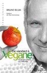 De viandard à végane - Bruno Blum ; Paul McCartney - 9782845941601