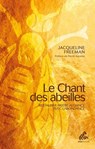 Le Chant des abeilles - Jacqueline Freeman - 9782845941847