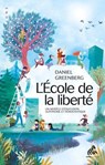 L'École de la liberté - Daniel Greenberg - 9782845941960
