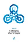 52 Paroles chamaniques - Tigran - 9782845945876