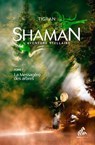 Shaman, L'Aventure stellaire : Tome 1, La Messagère des arbres - Tigran - 9782845946163
