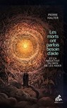 Les morts ont parfois besoin d'aide... et ça nous fait du bien de les aider - Pierre Halter - 9782845946194
