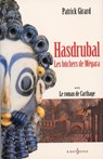 Le Roman de Carthage, t.III : Hasdrubal - Les Bûchers de Mégara - Patrick Girard - 9782846123488