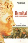 Le Roman de Carthage, t.II : Hannibal - Patrick Girard - 9782846123495