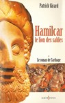 Le Roman de Carthage, t.I : Hamilcar - Patrick Girard - 9782846123501