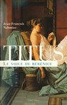 Titus, t.II : Le Voile de Bérénice - Jean-François Nahmias - 9782846123549