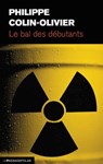 Le bal des débutants - Philippe Colin-Olivier - 9782847422696