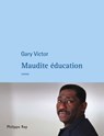 Maudite éducation - Gary Victor - 9782848762173