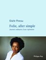 Folie, aller simple. Journée ordinaire d'une infirmière - Gisèle Pineau - 9782848762623