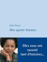 Mes quatre femmes - Gisèle Pineau - 9782848762630