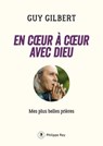 En coeur à coeur avec Dieu - Guy Gilbert - 9782848765631