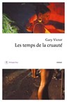 Le Temps de la cruauté - Gary Victor - 9782848765785
