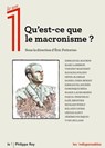 Qu'est-ce que le macronisme ? - Collectif ; Éric Fottorino - 9782848767086