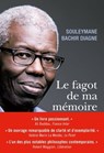 Le fagot de ma mémoire - Souleymane Bachir Diagne - 9782848767710