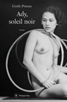 Ady, soleil noir - Gisèle Pineau - 9782848768106