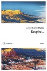 Respire... - Joyce Carol Oates - 9782848769646