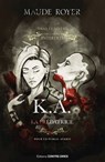 K.A., la prédatrice - Maude Royer - 9782849338407