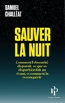 Sauver la nuit - Samuel Challeat - 9782850610110