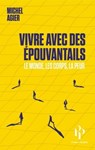 Vivre avec des épouvantails - Le monde, les corps, la peur - Michel Agier - 9782850610615