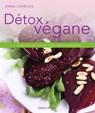 Détox végan - Les programmes en 7 jours pour réguler l'équilibre acido-basique - Anna Cavelius - 9782853275569