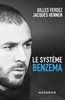 Le Système Benzema - Gilles Verdez ; Jacques Hennen - 9782863744185