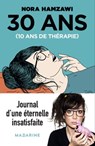 30 ans, 10 ans de thérapie - Nora Hamzawi - 9782863745342