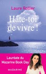 Hâte-toi de vivre ! - Laure Rollier - 9782863747629
