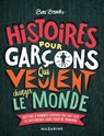 Histoires pour garçons qui veulent changer le monde - Ben Brooks - 9782863747780