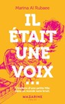 Il était une voix... - Marina Al Rubaee - 9782863747841
