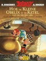 Hoe de kleine Obelix in de ketel van de druïde viel - René Goscinny ; Albert Uderzo - 9782864973690