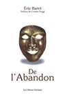 De l'Abandon - Éric Baret ; Colette Poggi - 9782866812560