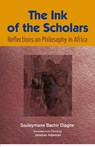 The Ink of the Scholars - Souleymane Bachir (Columbia University) Diagne - 9782869787056
